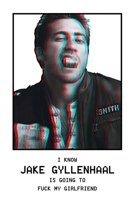 I Know Jake Gyllenhaal Is Going to Fuck My Girlfriend